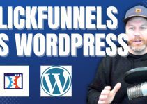 ClickFunnels vs WordPress: Which Is Right for You?