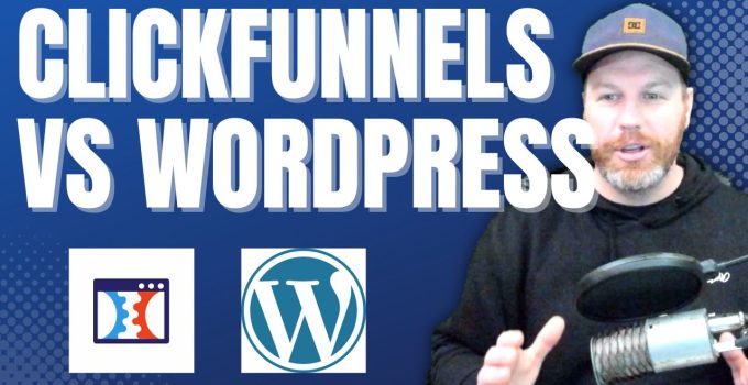 ClickFunnels vs WordPress: Which Is Right for You?