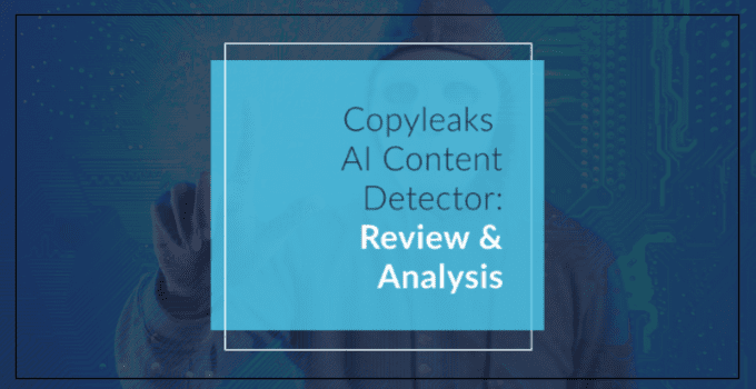 Copyleaks AI Content Detector: Your Ticket To Original Generated Content