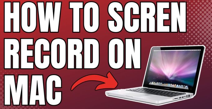 How To Screen Record on Mac: 2 Easy & Free Methods