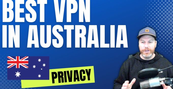 Best VPN In Australia: Top 9 Choices for Security and Speed